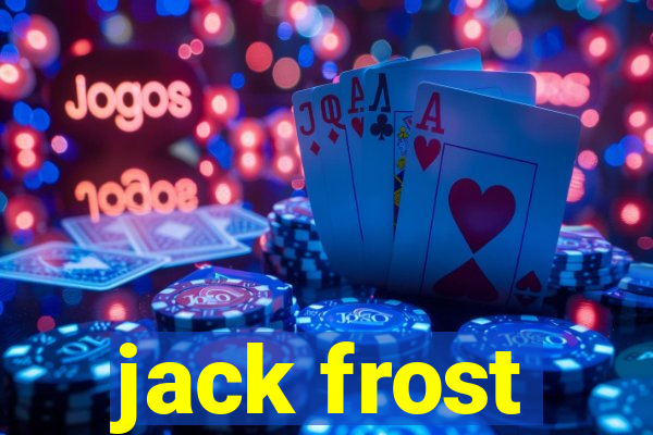 jack frost